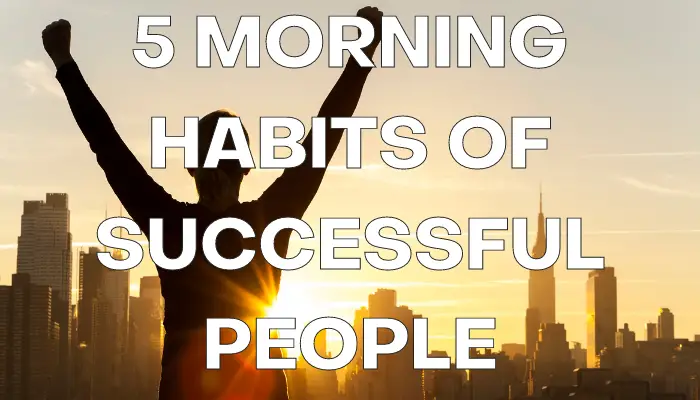 morning habits of successful people